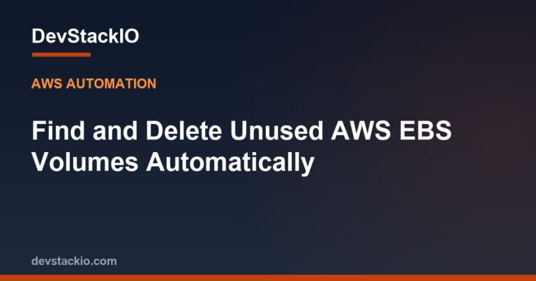 Find and Delete Unused AWS EBS Volumes Automatically