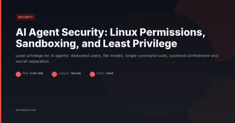 AI Agent Security: Linux Permissions, Sandboxing, and Least Privilege