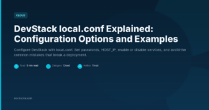 DevStack local.conf Explained: Configuration Options and Examples