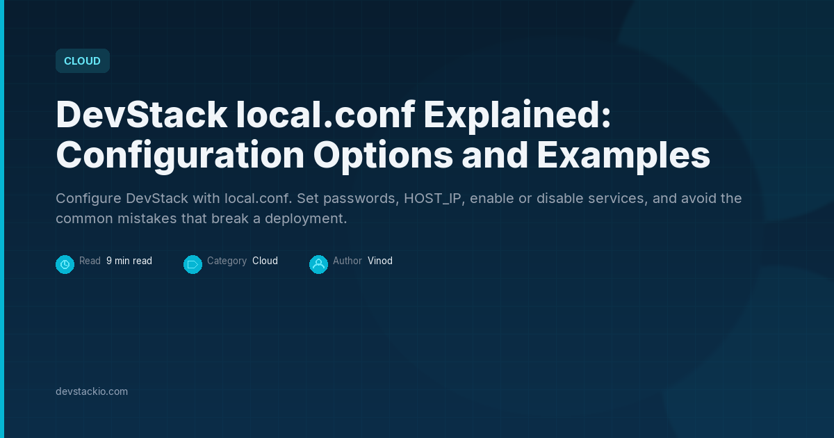 DevStack local.conf Explained: Configuration Options and Examples