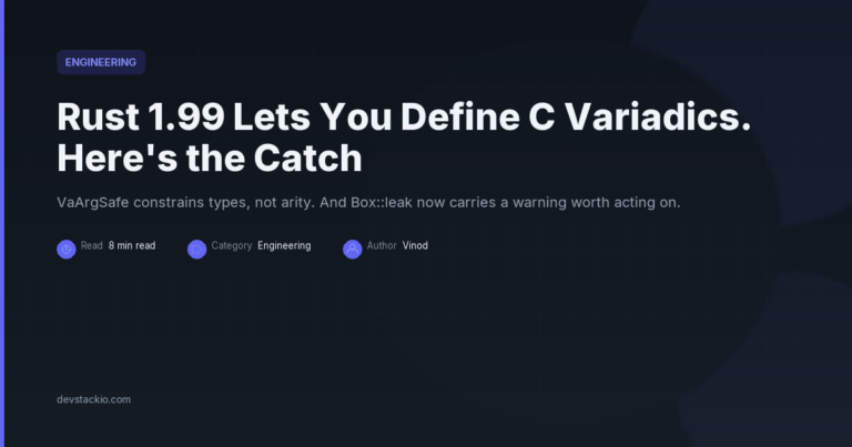 Rust 1.99 Lets You Define C Variadics. Here’s the Catch